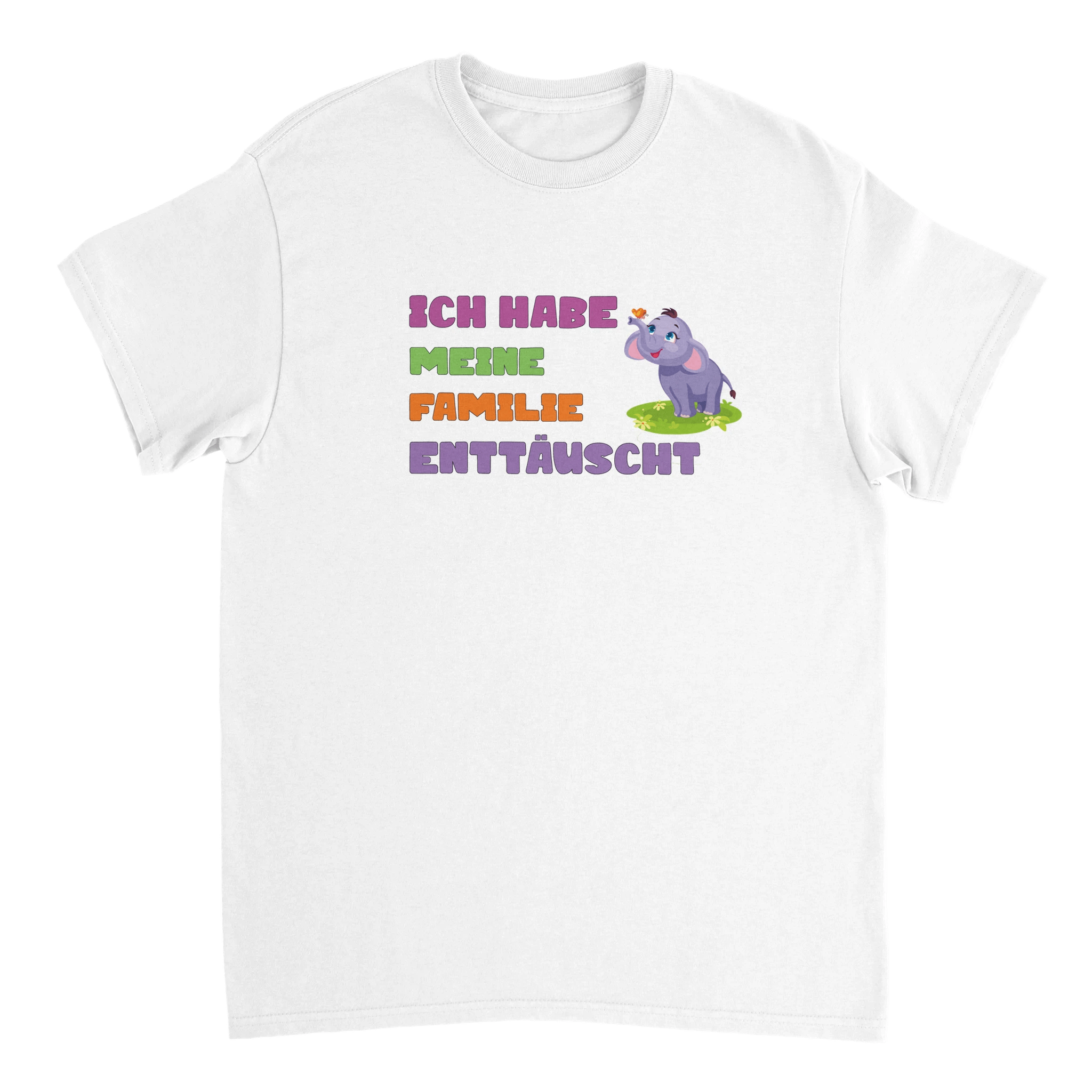 ICH HABE MEINE FAMILIE ENTTÄUSCHT T - SHIRT - LetztesHemd