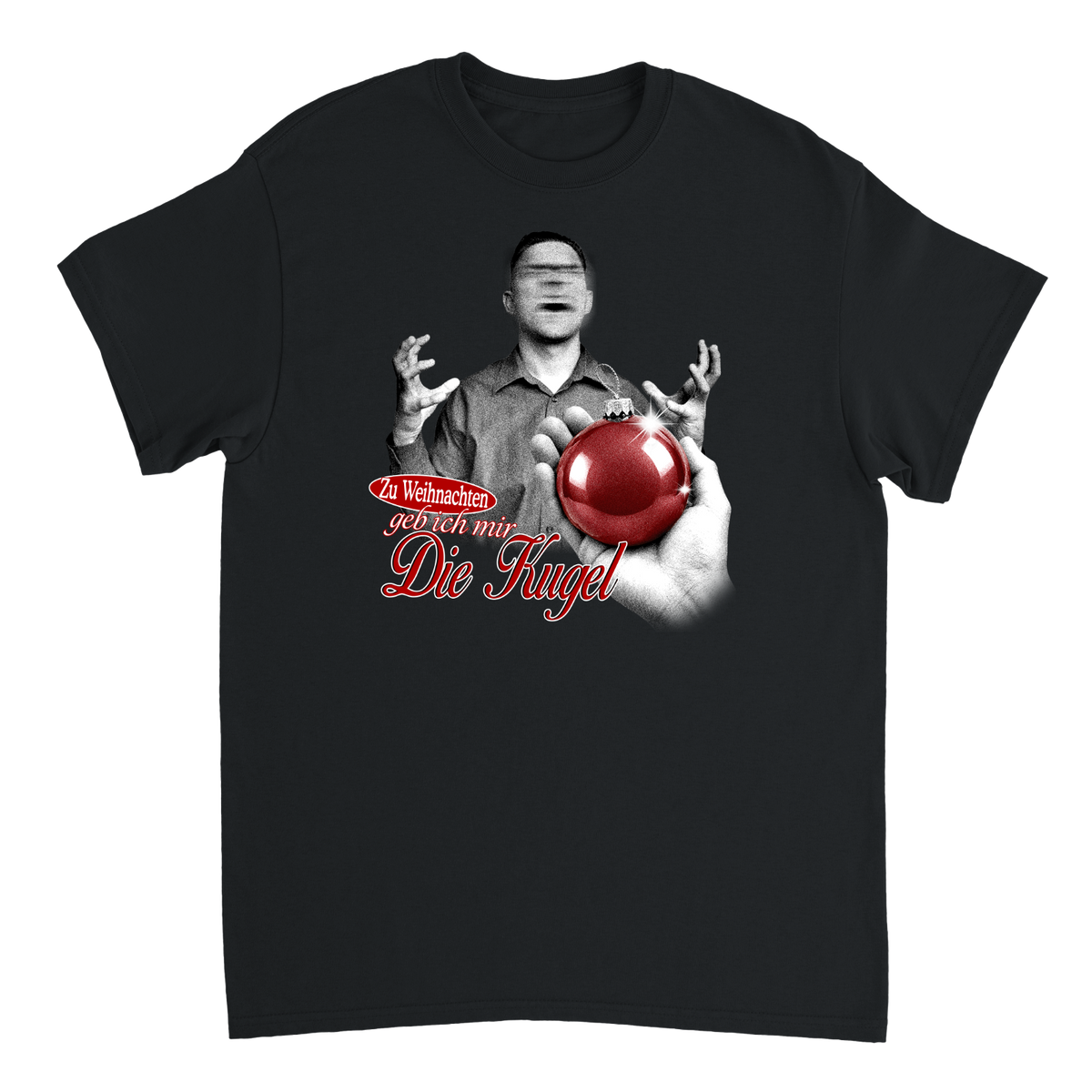 ZU WEIHNACHTEN GEB ICH MIR..T-SHIRT